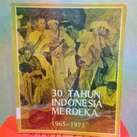 Image of 30 Tahun indonesia merdeka 1965-1975