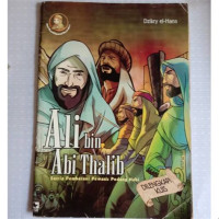 Image of Ali Bin Abi Thalib : Satria Pemberani Pewaris Pedang Nabi
