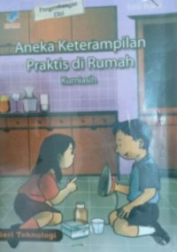 Image of Aneka Keterampilan Praktis Di Rumah