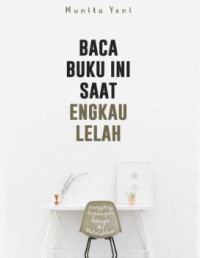 Image of BACA BUKU INI SAAT ENGKAU LELAH