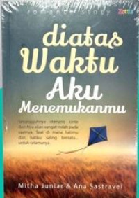 Image of Di Atas Waktu Aku Menemukanmu