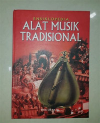 Image of Ensiklopedia Alat Musik Tradisional