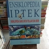 Image of Ensiklopedia IPTEK : Ensiklopedia Sains Untuk Pelajar Dan Umum
