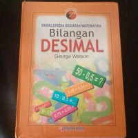 Image of Ensiklopedia kegiatan matematika : Bilangan desimal