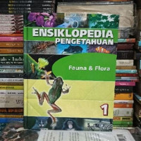 Image of Ensiklopedia pengetahuan : Flora & Fauna 1