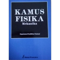 Image of Kamus fisika : Mekanika