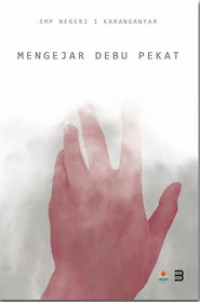 Image of Mengejar debu pekat