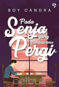 Image of Pada senja yang membawamu pergi