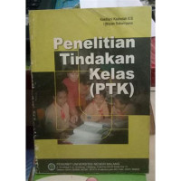 Image of Penelitian Tindakan Kelas ( PTK )