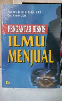 Image of Pengantar Bisnis ( Ilmu Menjual )