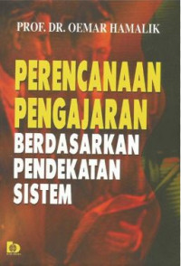 Image of PERENCANAAN PENGAJARAN BERDASARKAN PENDEKATAN SISTEM