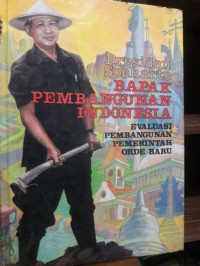 Image of Presiden Soeharto Bapak pembangunan Indonesia