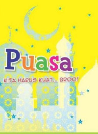 Image of Puasa : Kita harus Kuat .... Broooo !!