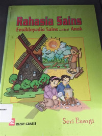 Image of Rahasia Sains ; Ensiklopedia Sains Untuk Anak