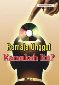 Image of Remaja Unggul, Kamukah itu /
