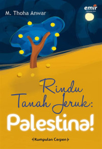 Image of Rindu tanah jeruk : Palestina !