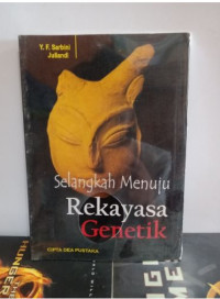 Image of Selangkah Menuju Rekayasa Genetik