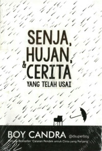 Image of SENJA, HUJAN & CERITA YANG TELAH USAI