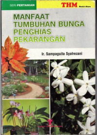 Image of Seri pertanian : Manfaat tumbuhan bunga penghias pekarangan