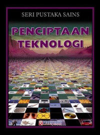 Image of Seri Pustaka sians : Penciptaan teknologi